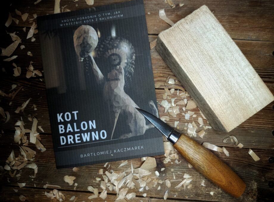 Kot. Balon. Drewno. - Krótki poradnik o tym, jak wyrzeźbić kota z balonikiem + drewno do rzeźbienia